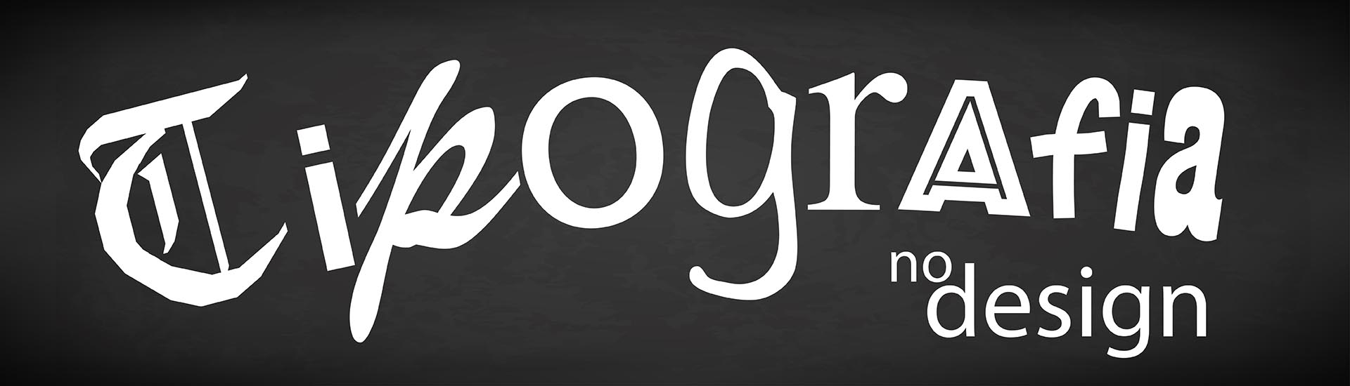 A palavra tipografia escrita com diferentes tipos. Em fonte branca em fundo preto, como se fosse escrito em quadro negro com giz.